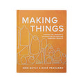 Making Things: finding Use, Meaning & Satisfaction  in Crafting Everyday Objects