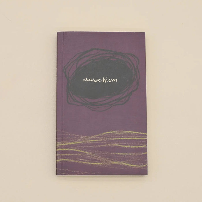 Masochism Notebook