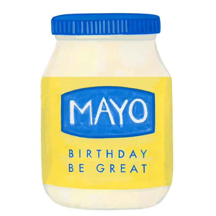 Mayo Birthday Be Great