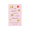The Japanese Art of Living Seasonally