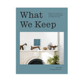 What We Keep