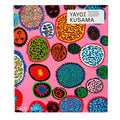 YAYOI KUSAMA: Tatehata, Hoptman, Kulterman, and Taft